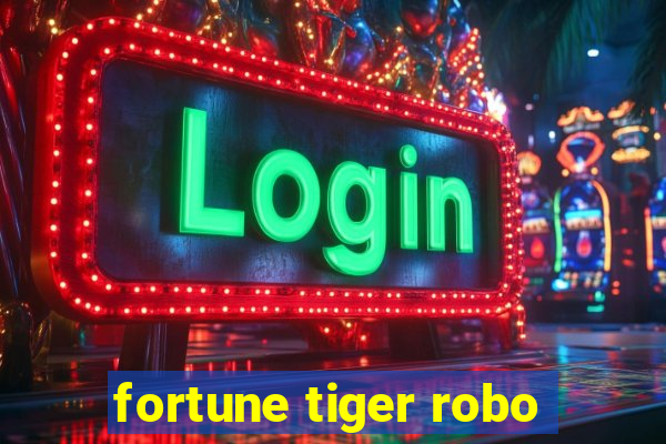 fortune tiger robo