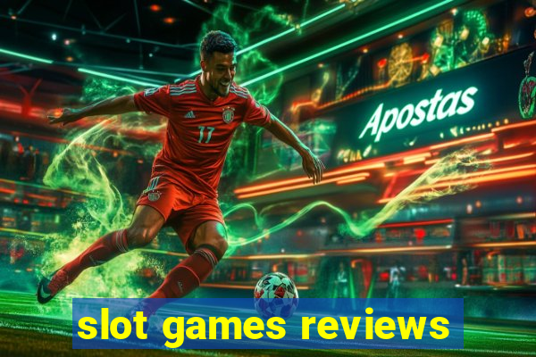 slot games reviews