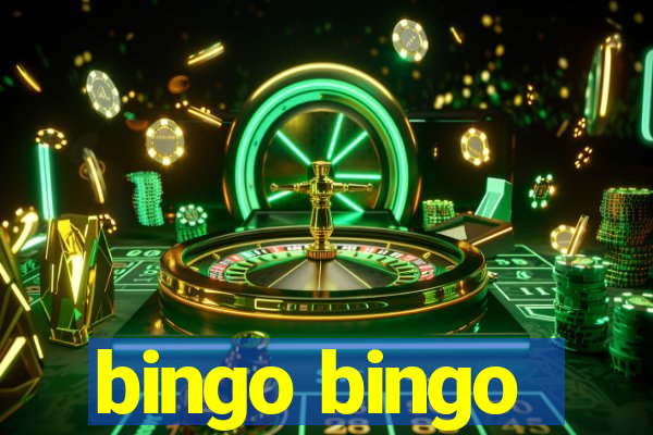 bingo bingo